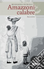 Amazzoni calabre. E-book. Formato EPUB