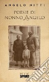 Poesie di nonno Angelo. E-book. Formato EPUB ebook di Angelo Nitti