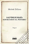 Salvini-Di Maio: sovranisti al potere?. E-book. Formato EPUB ebook di Michele Di Lieto
