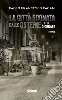 La città sognata dalle osterie. E-book. Formato EPUB ebook