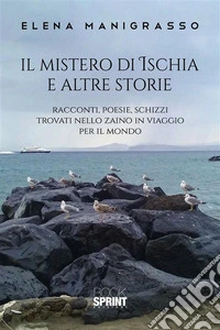 Il mistero di Ischia e altre storie. E-book. Formato EPUB ebook