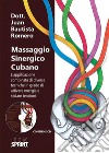 Massaggio Sinergico Cubano. E-book. Formato PDF ebook