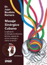 Masaje Sinérgico Cubano. E-book. Formato PDF ebook