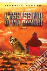 L’assassinio di via Gandhi. E-book. Formato EPUB ebook