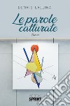 Le parole catturate. E-book. Formato EPUB ebook di Donato Gallina