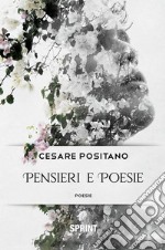 Pensieri e Poesie. E-book. Formato EPUB