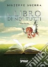 Il libro di noi tutti. E-book. Formato EPUB ebook di Giuseppe Guerra