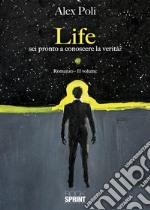 LIFE - Sei pronto a conoscere la verità?. E-book. Formato EPUB