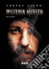 Natura morta. E-book. Formato EPUB ebook di Andrea Giorgi