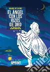 El ángel con los rizos de oro. E-book. Formato EPUB ebook di Mario De Santis