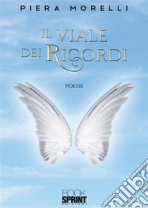 Il viale dei ricordi. E-book. Formato EPUB ebook di Piera Morelli