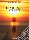 Le vicende vissute. E-book. Formato EPUB ebook