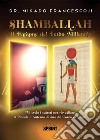 Shamballah - Il Faraone del Terzo millennio. E-book. Formato PDF ebook di Mikado Francesco