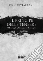 Il principe delle tenebre. E-book. Formato EPUB ebook