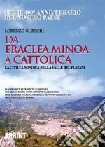 Da Eraclea Minoa a Cattolica. La Civiltà Minoica nella Valle dei Platani. E-book. Formato PDF