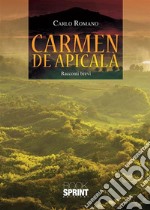 Carmen De apicalà. E-book. Formato EPUB ebook