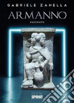 Armanno. E-book. Formato PDF ebook