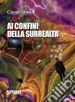 Ai confini della surrealtà. E-book. Formato EPUB ebook