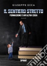 Il sentiero stretto. E-book. Formato EPUB ebook