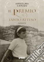 Il premio tanto atteso. E-book. Formato EPUB