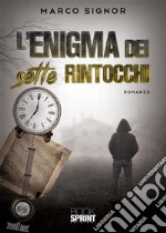 L’enigma dei sette rintocchi. E-book. Formato EPUB