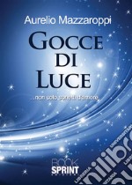 Gocce di luce. E-book. Formato EPUB ebook