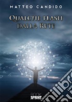 Qualche flash dalla rete. E-book. Formato EPUB ebook