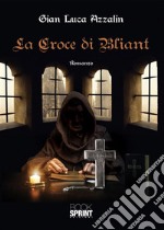 La Croce di Bliant. E-book. Formato EPUB