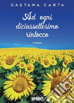 Ad ogni diciassettesimo rintocco. E-book. Formato EPUB ebook