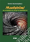 MAELSTRÖM! Alla ricerca di un mito geografico. E-book. Formato PDF ebook