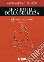 Le scintille della bellezza. E-book. Formato EPUB ebook