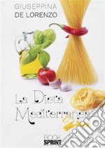 La dieta mediterranea. E-book. Formato EPUB ebook