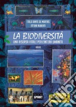 La Biodiversità - Una risorsa vitale per l’intera umanità. E-book. Formato PDF ebook