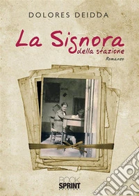 La signora della stazione. E-book. Formato EPUB ebook