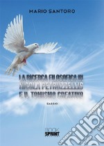 La ricerca filosofica in Nicola Petruzzellis e il Tomismo creativo. E-book. Formato EPUB ebook