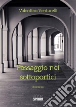 Passaggio nei sottoportici. E-book. Formato EPUB ebook