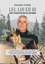 Lei, lui ed io. E-book. Formato EPUB ebook