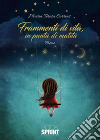 Frammenti di vita, in punta di matita. E-book. Formato EPUB ebook