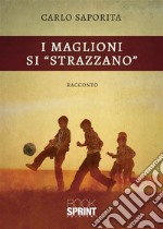 I maglioni si “strazzano”. E-book. Formato EPUB ebook