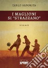 I maglioni si “strazzano”. E-book. Formato EPUB ebook