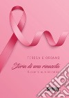 Storia di una rinascita. E-book. Formato EPUB ebook di Teresa Giordano