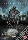 Rokki, Deadly Demons. E-book. Formato EPUB ebook di Marco Gittardi