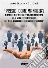 Presidi come Manager?. E-book. Formato PDF ebook di carlo