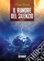 Il rumore del silenzio. E-book. Formato EPUB ebook