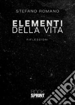 Elementi della vita. E-book. Formato EPUB ebook