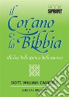 Il Corano e la Bibbia alla luce della storia e della scienza (nuova edizione). E-book. Formato PDF ebook di William Campbell