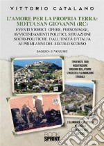 L’amore per la propria terra: Motta San Giovanni (RC). E-book. Formato PDF ebook