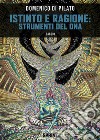 Istinto e Ragione: strumenti del DNA. E-book. Formato EPUB ebook