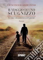 Il viaggio di uno scugnizzo. E-book. Formato EPUB ebook