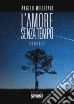 L'Amore senza tempo. E-book. Formato EPUB